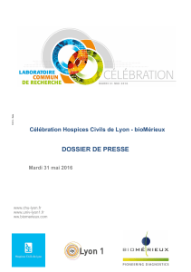 DOSSIER DE PRESSE  Célébration Hospices Civils de Lyon - bioMérieux