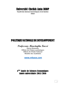 Université Cheikh Anta DIOP POLITIQUE NATIONALE DE DEVELOPPEMENT Professeur Moustapha Kassé www.mkasse.com