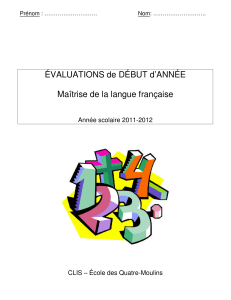 ÉVALUATIONS de DÉBUT d’ANNÉE  Maîtrise de la langue française Année scolaire 2011-2012