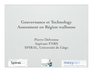 Gouvernance et Technology Assessment en Région wallonne Pierre Delvenne Aspirant FNRS