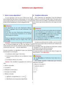 Initiation aux algorithmes I Qu’est-ce qu’un algorithme ? II Variables et affectation