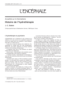 Histoire de l’hydrothérapie Actualités sur le thermalisme J.-C. Dubois L’hydrothérapie en psychiatrie