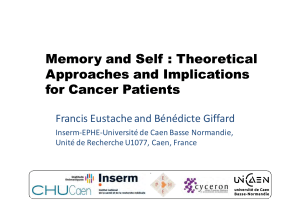 Memory and Self : Memory and Self : Theoretical Theoretical Approaches and Implications