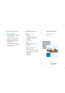 E space médiation Informations pratiques L’espace médiation en bref