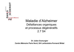 Maladie d’Alzheimer Défaillances organiques et processus dégénératifs 2.7 S4