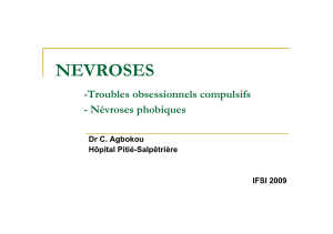 NEVROSES -Troubles obsessionnels compulsifs - Névroses phobiques Dr C. Agbokou
