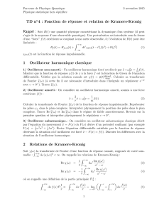 TD n 4 : Fonction de r´ eponse et relation de Kramers-Kronig