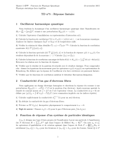 TD n 5 : Réponse linéaire 1 Oscillateur harmonique quantique