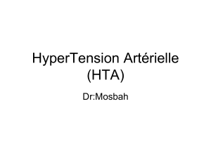 HyperTension Artérielle (HTA) Dr:Mosbah