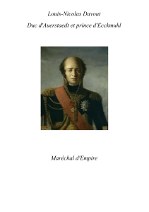 Louis-Nicolas Davout Duc d'Auerstaedt et prince d'Ecckmuhl Maréchal d'Empire