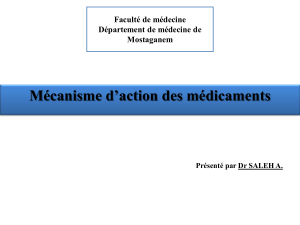 Mécanisme d’action des médicaments Faculté de médecine Département de médecine de Mostaganem
