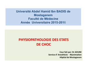 PHYSIOPATHOLOGIE DES ETATS DE CHOC Université Abdel Hamid Ibn BADIS de Mostaganem