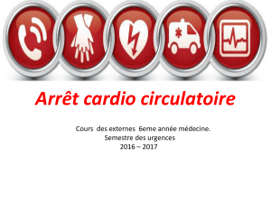 Arrêt cardio circulatoire Cours  des externes  6eme année médecine.