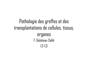 pathologie des greffes et transplantation de cellules et d organes