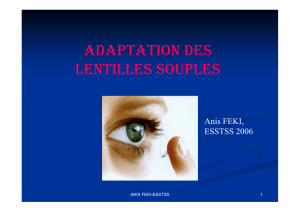 ADAPTATION DES LENTILLES SOUPLES Anis FEKI, ESSTSS 2006