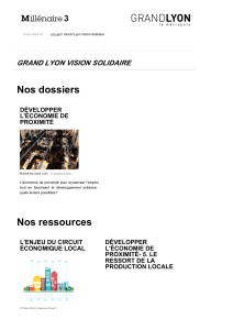 Nos dossiers GRAND LYON VISION SOLIDAIRE D&Eacute;VELOPPER L'&Eacute;CONOMIE DE