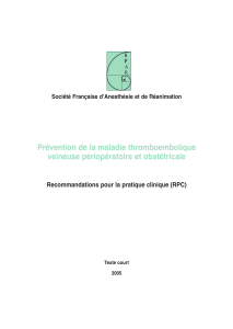 Prévention de la maladie thromboembolique veineuse périopératoire et obstétricale