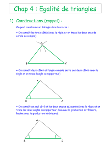 Chap 4 : Egalité de triangles 1)  Constructions (rappel) :