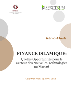 FINANCE ISLAMIQUE: Rétro-Flash Quelles Opportunités pour le Secteur des Nouvelles Technologies