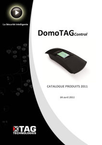 DomoTAG Control CATALOGUE PRODUITS 2011