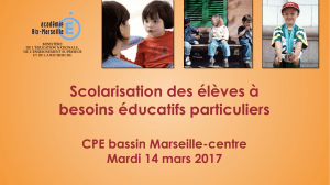 Scolarisation des élèves à besoins éducatifs particuliers CPE bassin Marseille-centre