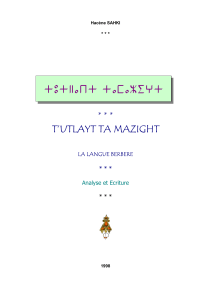 tutlayt tamazi$t * * * T’UTLAYT TA MAZIGHT LA LANGUE BERBERE