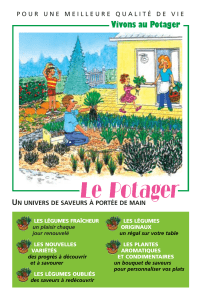 Vivons au Potager U N UNIVERS DE SAVEURS À PORTÉE DE MAIN