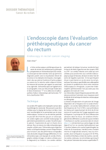L L’endoscopie dans l’évaluation préthérapeutique du cancer du rectum