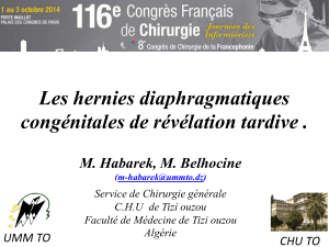 Les hernies diaphragmatiques congénitales de révélation tardive .  M. Habarek, M. Belhocine