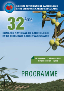 Programme Congrès national de Cardiologie et de Chirurgie CardiovasCulaire soCiété tunisienne de Cardiologie