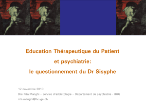 Education Thérapeutique du Patient et psychiatrie: le questionnement du Dr Sisyphe
