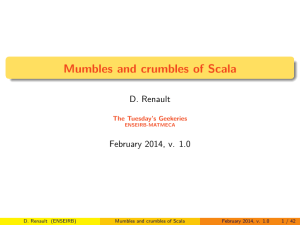 Mumbles and crumbles of Scala D. Renault February 2014, v. 1.0