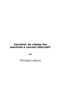 Variation de vitesse des machines à courant alternatif. Philippe Ladoux par