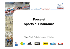 Force et Sports d’ Endurance Philippe Fattori - Fédération Française de Triathlon