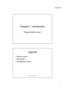 Chapitre 1: Introduction Agenda Programmation Java 2 • Plan du cours