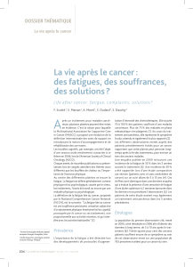 A La vie après le cancer : des fatigues, des souffrances,