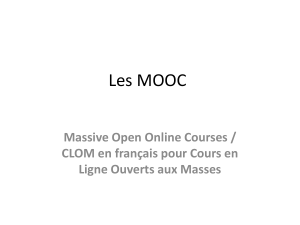 Les MOOC Massive Open Online Courses / Ligne Ouverts aux Masses