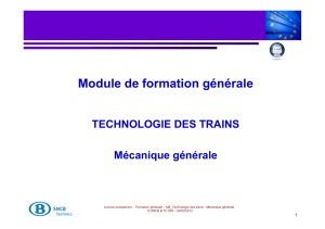 Module de formation générale g TECHNOLOGIE DES TRAINS Mécanique générale