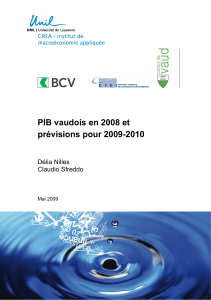 PIB vaudois en 2008 et prévisions pour 2009-2010 Délia Nilles Claudio Sfreddo