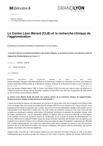 Le Centre Léon Bérard (CLB) et la recherche clinique de l'agglomération