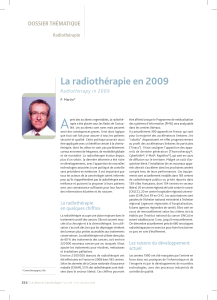 A La radiothérapie en 2009 DOSSIER THÉMATIQUE Radiotherapy in 2009