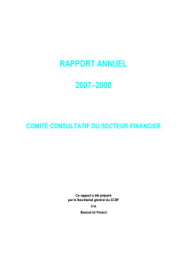 RAPPORT ANNUEL 2007–2008 COMITÉ CONSULTATIF DU SECTEUR FINANCIER Ce rapport a été préparé