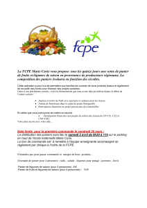 La FCPE Marie Curie vous propose  tous les quinze... de fruits et légumes de saison en provenance de producteurs...