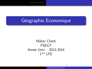 Géographie Economique Maher Chatti FSEGT Année Univ. : 2013-2014