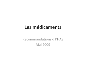 Les médicaments Recommandations d l’HAS Mai 2009