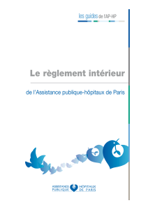 Le règlement intérieur les guides de l’Assistance publique - hôpitaux de Paris