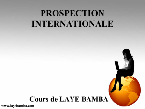 PROSPECTION INTERNATIONALE Cours de LAYE BAMBA www.layebamba.com