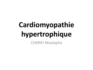Cardiomyopathie hypertrophique CHERIFI Mustapha