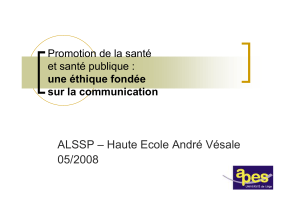 ALSSP – Haute Ecole André Vésale 05/2008 Promotion de la santé
