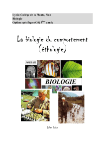 La biologie du comportement (éthologie) Lycée-Collège de la Planta, Sion Biologie